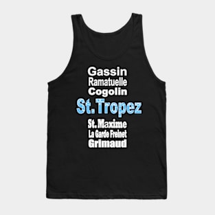 St. Tropez, Gassin, Grimaud, Cogolin, La Garde Freinet, St. Maxime., Ramatuelle, Tank Top